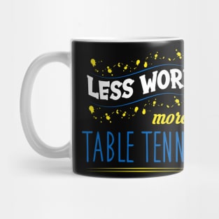 Table Tennis Quote Mug